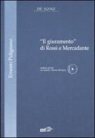 «Il giuramento» di Rossi e Mercadante. Con CD-ROM di Ernesto Pulignano edito da EDT