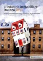 L' industria immobiliare italiana 2013. La valorizzazione del patrimonio immobiliare per la riattivazione dello sviluppo e della crescita dell'economia... edito da Agra