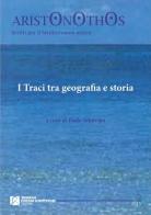 I Traci tra geografia e storia edito da Tangram Edizioni Scientifiche