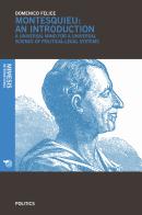Montesquieu an introduction. A universal mind for a universal science of political-legal systems di Domenico Felice edito da Mimesis International