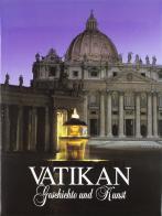 Vatikan Geschichte und Kunst. Ediz. illustrata di Claudio Rendina edito da Magnus