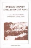 Martirano Lombardo. Storia di una città nuova edito da Calabria Letteraria