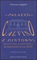 Palazzo Calvino e dintorni. Rilettura a distanza di dialoghi con la gente di Vincenzo Leggieri edito da Osanna Edizioni