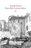 Storia della colonna infame di Alessandro Manzoni edito da Ronzani Editore