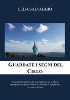 Guardate i segni del Cielo di Leda Salvaggio edito da Youcanprint
