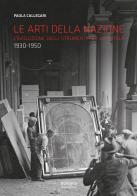 Le arti della nazione L'evoluzione degli strumenti per la tutela (1930-1950) di Paola Callegari edito da Bologna University Press