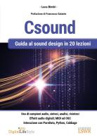 Csound. Guida al sound design in 20 lezioni di Luca Bimbi edito da Edizioni LSWR