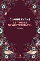 Le tombe di Whitechapel di Claire Evans edito da BEAT