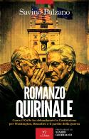 Romanzo Quirinale. Come il Colle ha abbandonato la Costituzione per Washington, Bruxelles e il partito della guerra di Savino Balzano edito da PaperFIRST