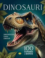 Dinosauri. 100 domande e risposte. Ediz. a colori edito da Grillo Parlante