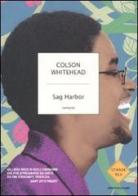 Sag Harbor di Colson Whitehead edito da Mondadori