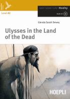 Ulysses in the land of the dead. Con CD-Audio di Glenda S. Dewey edito da Hoepli