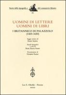 Uomini di lettere, uomini di libri. I Britannico di Palazzolo (1469-1650) di Ennio Sandal, Rosa Zilioli Faden edito da Olschki