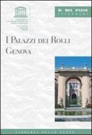 I palazzi dei Rolli. Genova di Mauro Quercioli edito da Ist. Poligrafico dello Stato