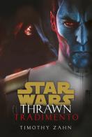 Tradimento. Thrawn. Star Wars di Timothy Zahn edito da Panini Comics
