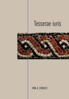 Tesserae iuris (2022) vol.3 edito da Universitas Studiorum