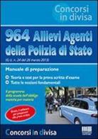 964 allievi agenti della Polizia di Stato edito da Maggioli Editore