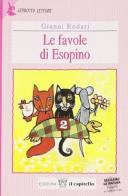 Le favole di Esopino di Gianni Rodari edito da Il Capitello