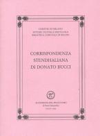 Corrispondenza stendhaliana di Donato Bucci di G. Franco Grechi edito da All'Insegna del Pesce d'Oro