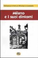 Milano e i suoi dintorni [1881] edito da Lampi di Stampa