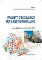 Progetti d'eccellenza per il restauro italiano edito da Gangemi Editore