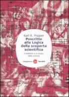 Poscritto alla logica della scoperta scientifica. Il realismo e lo scopo della scienza di Karl R. Popper edito da Il Saggiatore