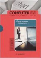 Excel avanzato. Fogli elettronici. Con CD-ROM vol.18 di Sergio Pezzoni, Paolo Pezzoni edito da Mondadori Informatica