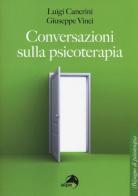 Conversazioni sulla psicoterapia di Luigi Cancrini, Giuseppe Vinci edito da Alpes Italia