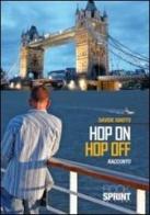 Hop on hop off di Davide Ignoto edito da Booksprint