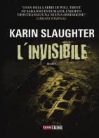 L' invisibile di Karin Slaughter edito da Time Crime
