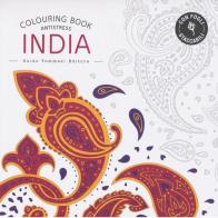India. Colouring book antistress edito da Guido Tommasi Editore-Datanova