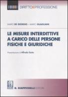 Le misure interdittive a carico delle persone fisiche e giuridiche di Mario De Giorgio, Mario Guagliano edito da Giappichelli