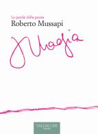 Magia. Ediz. critica di Roberto Mussapi edito da Vallecchi Firenze