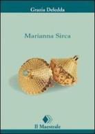 Marianna Sirca di Grazia Deledda edito da Il Maestrale