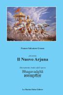 Il nuovo Arjuna di Franco Salvatore Grasso edito da La Macina Onlus Editore
