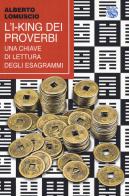 L' I-King dei proverbi. Una chiave di lettura degli esagrammi di Alberto Lomuscio edito da Iduna