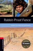 Rabbit proof fence. Oxford bookworms library. Livello 3. Con espansione online edito da Oxford University Press