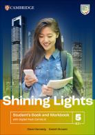 Shining Lights. Student's book and workbook with Digital Pack B Combos. Level 5 (B2+). Per le Scuole superiori. Con espansione online di Jo Cummins, Emma Heyderman, Niamh Humphreys edito da Cambridge
