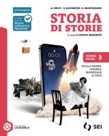 Storia di storie. Storiafacile. Per la Scuola media. Con espansione online vol. 3 di Alessandra Necci, Ulisse Jacomuzzi, Giorgio Montanaro edito da SEI