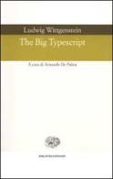 The Big Typescript di Ludwig Wittgenstein edito da Einaudi