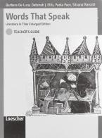Words that speak. Literature in time. Teacher's guide. Per il triennio edito da Loescher
