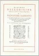 Origine della città dell'Aquila (rist. anast. L'Aquila, 1594) di Salvatore Massonio edito da Forni