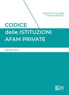 Codice delle istituzioni Afam private di Marcello Menni edito da Key Editore