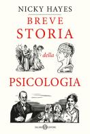 Breve storia della psicologia di Nicky Hayes edito da Salani