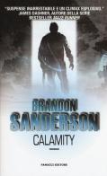 Calamity. Gli Eliminatori vol.3 di Brandon Sanderson edito da Fanucci