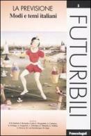 La previsione. Modi e temi italiani edito da Franco Angeli