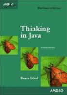 Thinking in Java di Bruce Eckel edito da Apogeo
