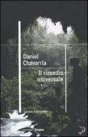 Il rimedio universale di Daniel Chavarría edito da Marco Tropea Editore