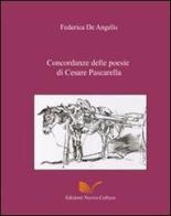 Concordanze delle poesie di Cesare Pascarella di Federica De Angelis edito da Nuova Cultura
