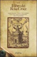 Il libro dei Rosa Croce di Paul Sédir edito da Edizioni Brancato